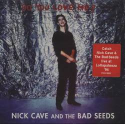 Nick Cave And The Bad Seeds : Do You Love Me?